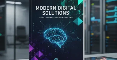 modern digital solutions a complete beginner’s guide to smarter business